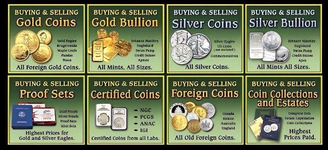 Four banners advertising buying and selling of gold bullion, silver coins, certified coins, and foreign coins.